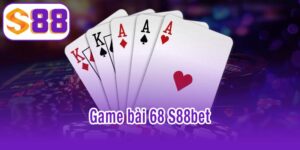 Game bài 68 S88bet
