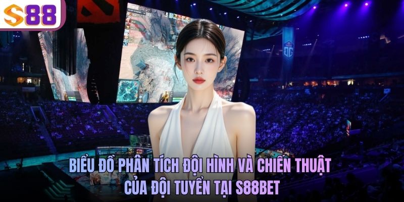 Biểu đồ phân tích đội hình và chiến thuật của đội tuyển tại S88BET